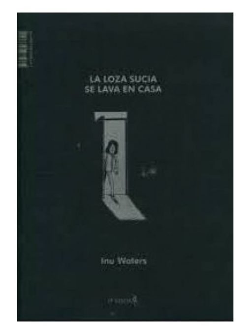 Imágen 1 del libro: La loza sucia se lava en casa