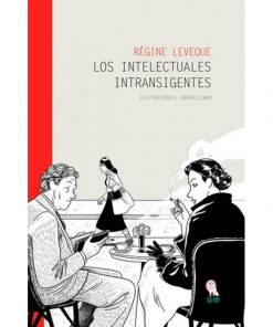 Imágen 1 del libro: Los intelectuales intransigentes