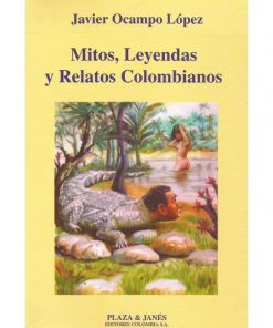 Imágen 1 del libro: Mitos, leyendas y relatos colombianos