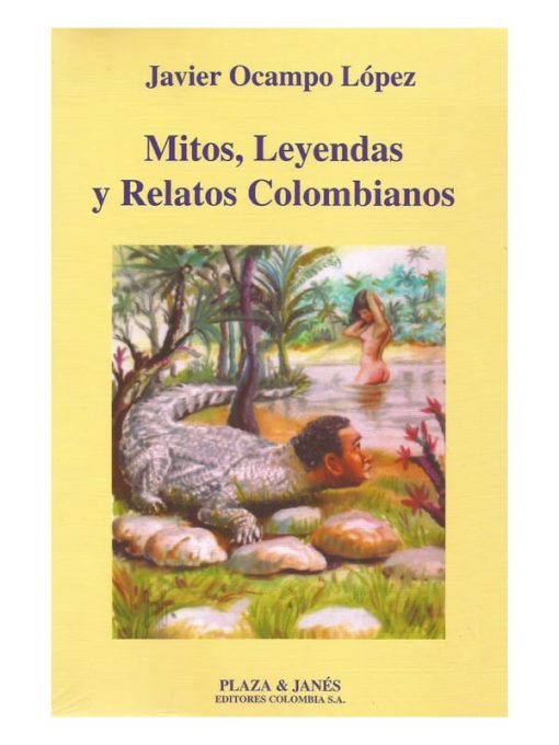 Imágen 1 del libro: Mitos, leyendas y relatos colombianos