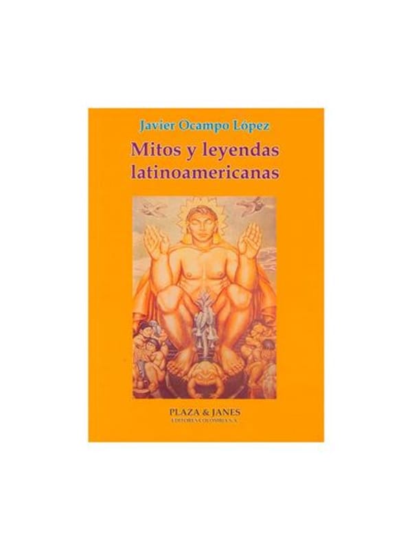 Mitos y leyendas latinoamericanas Imágen 1 del libro: Mitos y leyendas latinoamericanas