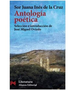 Imágen 1 del libro: Antología Sor Juana Inés de la Cruz