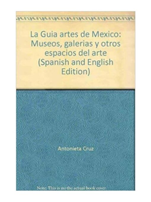 Imágen 1 del libro: La guía - Artes de México