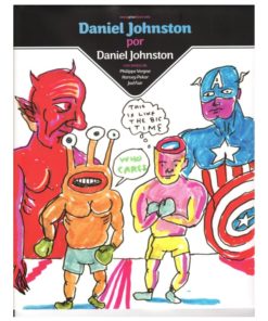 Imágen 1 del libro: Daniel Johnston por Daniel Johnston