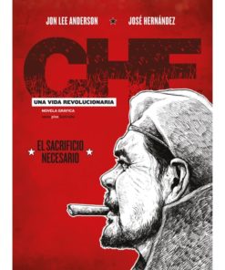 Imágen 1 del libro: Che. Una vida revolucionaria - El sacrificio necesario