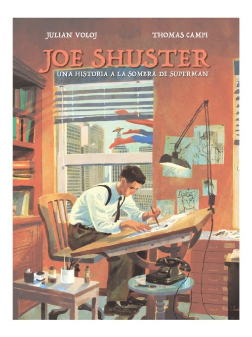 Imágen 1 del libro: Joe Shuster. Una historia a la sombra de Superman