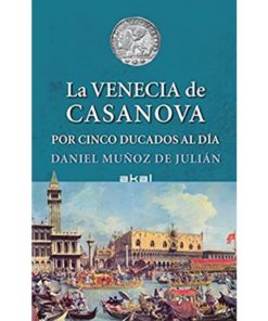 Imágen 1 del libro: La Venecia de Casanova