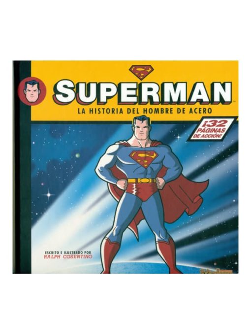 Imágen 1 del libro: Superman, la historia del hombre de ácero