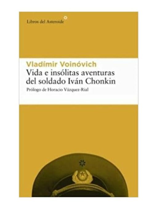Imágen 1 del libro: Vida e insólitas aventuras del soldado Iván Chonkin