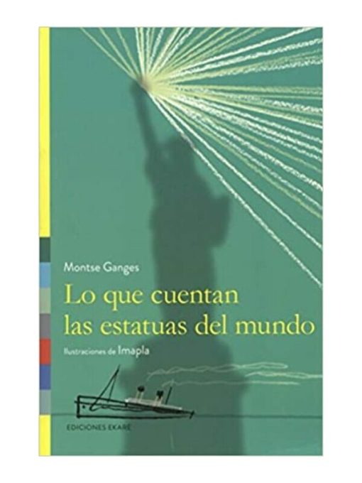 Imágen 1 del libro: Lo que cuentan las estatuas del mundo