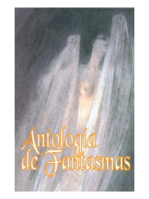 Imágen 1 del libro: Antología de fantasmas