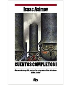 Imágen 1 del libro: Cuentos completos I - Isaac Asimov