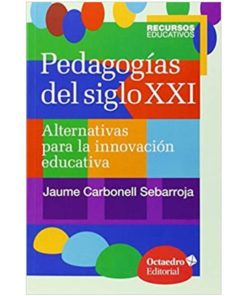 Imágen 1 del libro: Pedagogía del siglo XXI