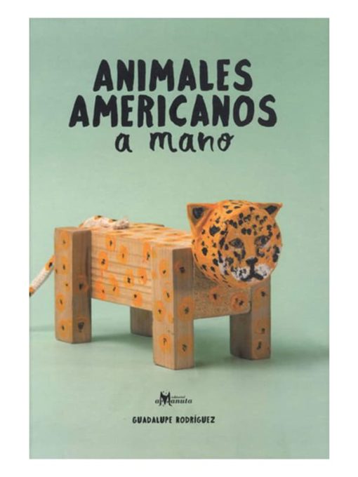 Imágen 1 del libro: Animales americanos a mano