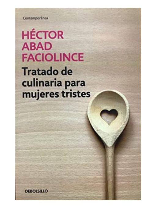 Imágen 1 del libro: Tratado de culinaria para mujeres tristes