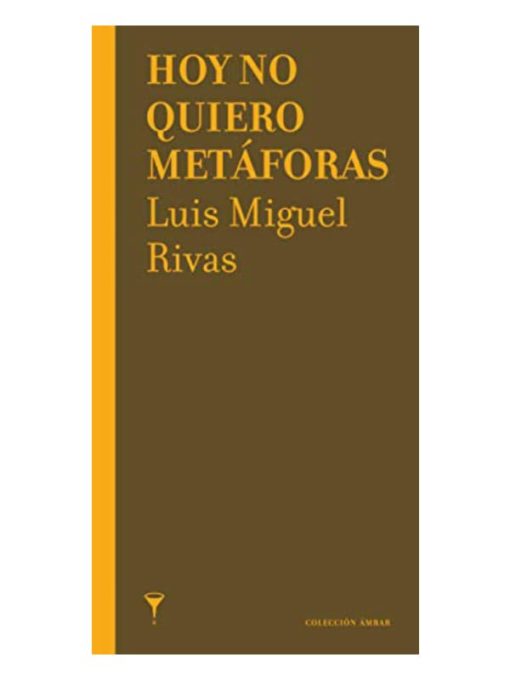 Imágen 1 del libro: Hoy no quiero metáforas