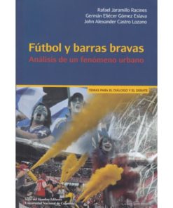 Imágen 1 del libro: Fútbol y barras bravas