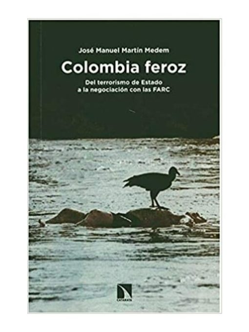 Imágen 1 del libro: Colombia feroz