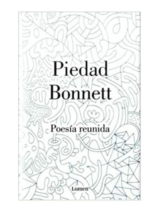 Imágen 1 del libro: Poesía reunida - Piedad Bonett