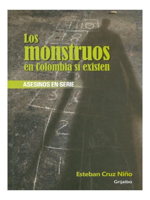 Imágen 1 del libro: Los monstruos en Colombia sí existen