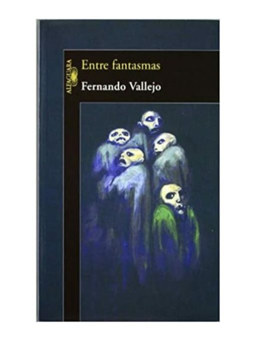 Imágen 1 del libro: Entre fantasmas