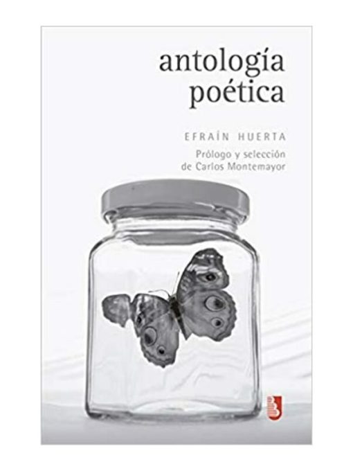 Imágen 1 del libro: Antología poética - Efraín Huerta