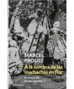 Imágen 1 del libro: A la sombra de las muchachas en flor