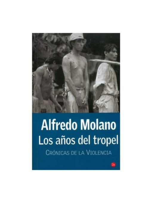 Imágen 1 del libro: Los años del tropel