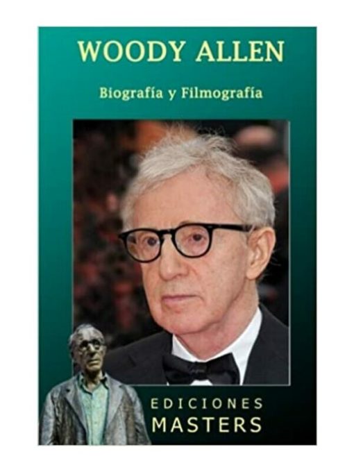 Imágen 1 del libro: Woody Allen. Biografía y filmografía