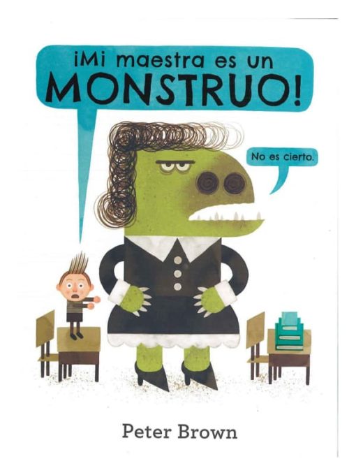 Imágen 1 del libro: ¡Mi maestra es un monstruo!