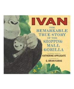Imágen 1 del libro: Iván. La increíble historia del gorila del centro comercial