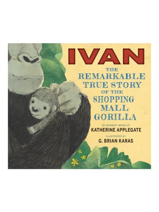 Imágen 1 del libro: Iván. La increíble historia del gorila del centro comercial