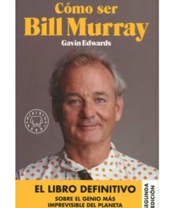 Imágen 1 del libro: Cómo ser Bill Murray