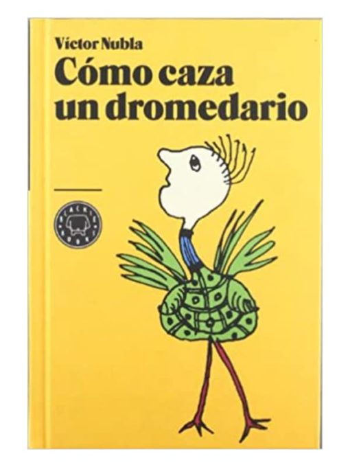 Imágen 1 del libro: Cómo caza un dromedario