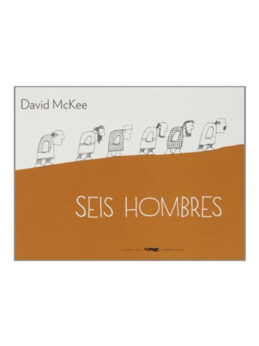 Imágen 1 del libro: Seis hombres