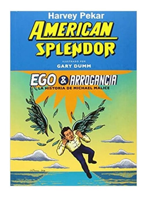 Imágen 1 del libro: American Splendor. Ego y Arrogancia