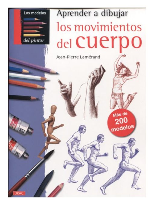 Imágen 1 del libro: Aprender a dibujar los movimientos del cuerpo