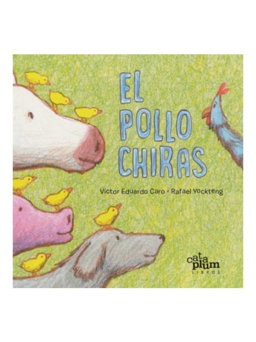 Imágen 1 del libro: El pollo Chiras