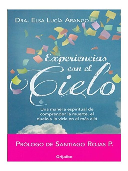 Imágen 1 del libro: Experiencias con el cielo