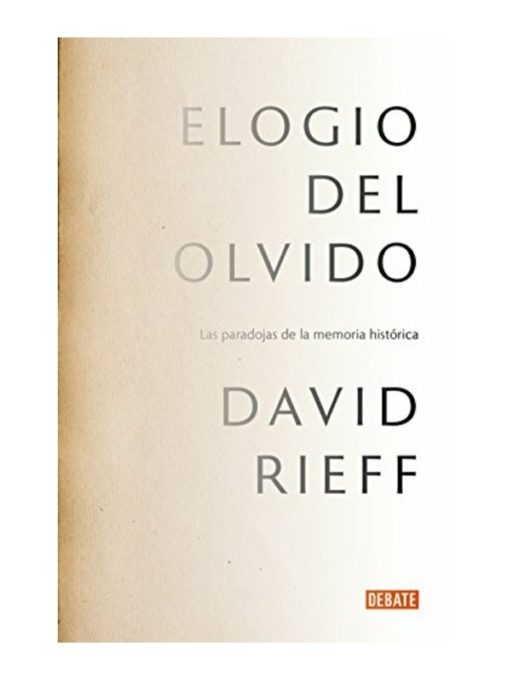 Imágen 1 del libro: Elogio del olvido