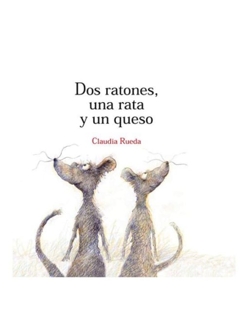 Imágen 1 del libro: Dos ratones, una rata y un queso