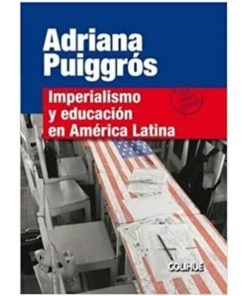 Imágen 1 del libro: Imperialismo y educación en América Latina