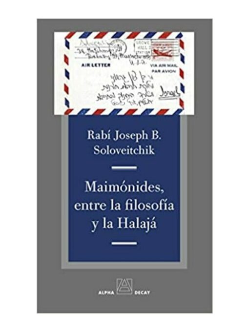 Imágen 1 del libro: Maimónides, entre la filosofía y la Halajá