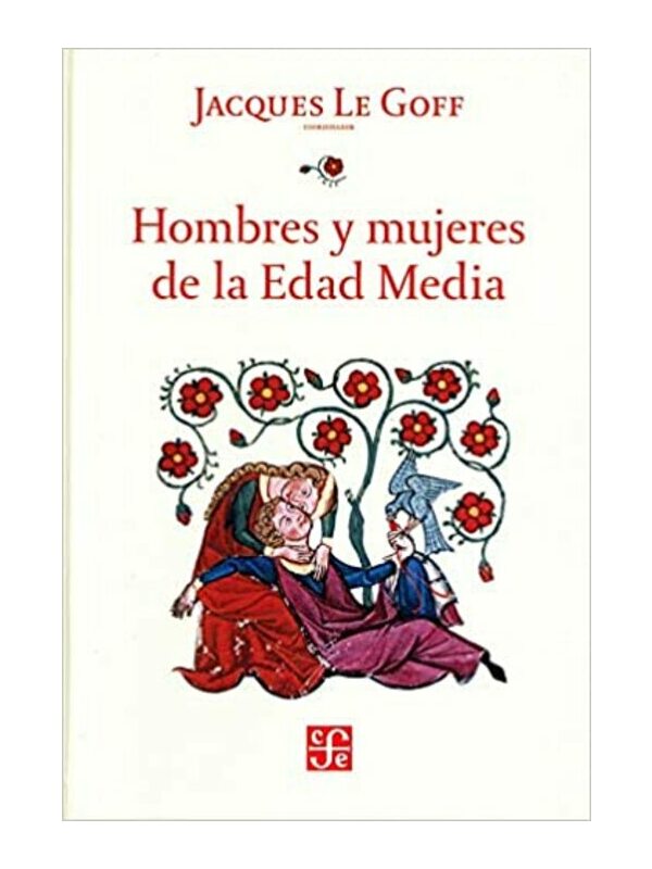 9786071616081-cover Imágen 1 del libro: Hombres y mujeres de la Edad Media