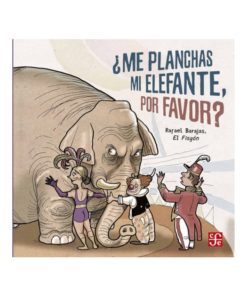 Imágen 1 del libro: ¿Me planchas mi elefante, por favor?