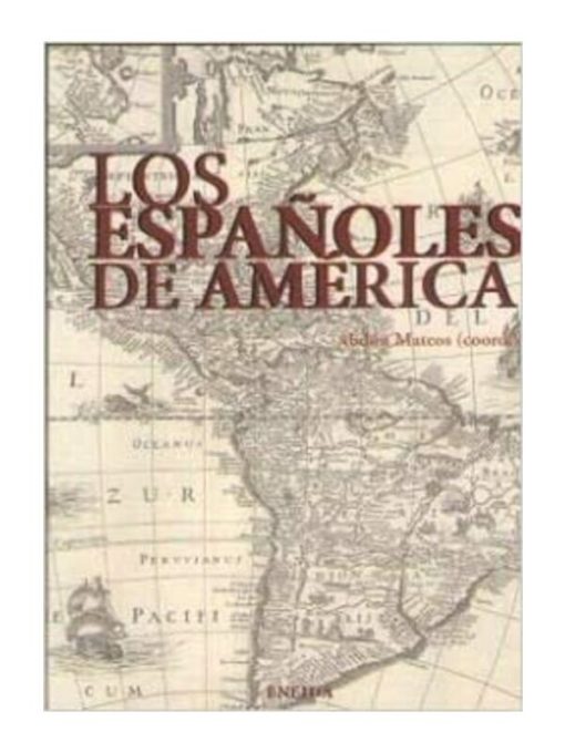 Imágen 1 del libro: Los españoles de América