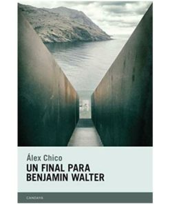 Imágen 1 del libro: Un final para Benjamin Walter