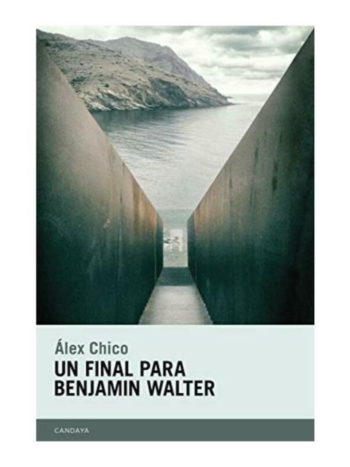 Imágen 1 del libro: Un final para Benjamin Walter