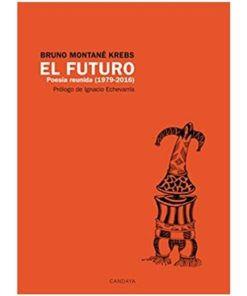 Imágen 1 del libro: El futuro. Poesía reunida (1979 - 2016)