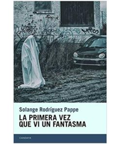 Imágen 1 del libro: La primera vez que vi un fantasma